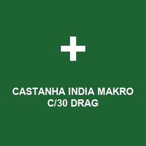 CASTANHA INDIA MAKRO C/30 DRAG