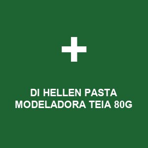 DI HELLEN PASTA MODELADORA TEIA 80G