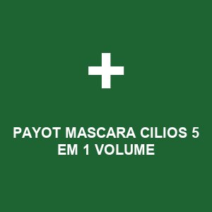 PAYOT MASCARA CILIOS 5 EM 1 VOLUME