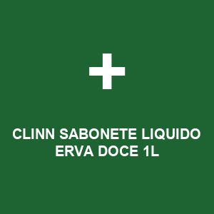 CLINN SABONETE LIQUIDO ERVA DOCE 1L