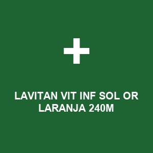 LAVITAN VIT INF SOL OR LARANJA 240M
