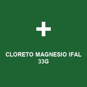CLORETO MAGNESIO IFAL 33G