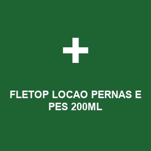 FLETOP LOCAO PERNAS E PES 200ML