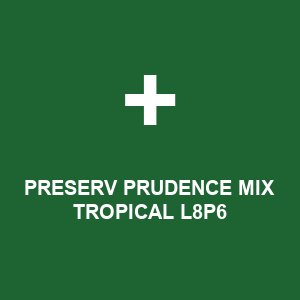 PRESERV PRUDENCE MIX TROPICAL  L8P6