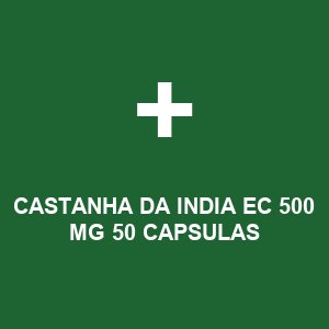 CASTANHA DA INDIA EC 500 MG 50 CAPSULAS