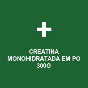 CREATINA MONOHIDRATADA EM PO 300G