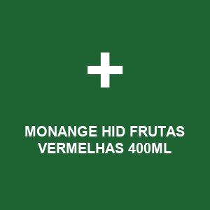 MONANGE HID FRUTAS VERMELHAS  400ML