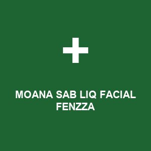MOANA SAB LIQ FACIAL FENZZA