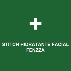 STITCH HIDRATANTE FACIAL FENZZA