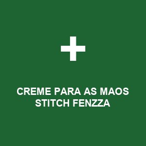 CREME PARA AS MAOS STITCH FENZZA