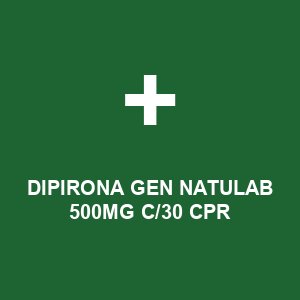 DIPIRONA GEN NATULAB 500MG C/30 CPR