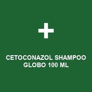CETOCONAZOL SHAMPOO GLOBO 100 ML