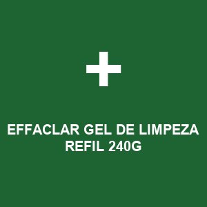 EFFACLAR GEL DE LIMPEZA REFIL 240G
