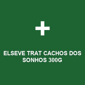 ELSEVE TRAT CACHOS DOS SONHOS 300G