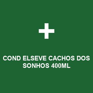 COND ELSEVE CACHOS DOS SONHOS 400ML
