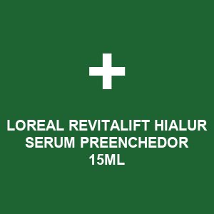 LOREAL REVITALIFT HIALUR SERUM PREENCHEDOR 15ML