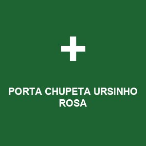 PORTA CHUPETA URSINHO ROSA