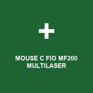 MOUSE C FIO MF200 MULTILASER