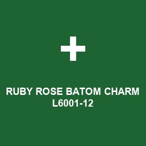 RUBY ROSE BATOM CHARM L6001-12