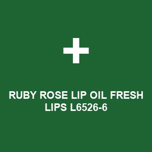 RUBY ROSE LIP OIL FRESH LIPS L6526-6