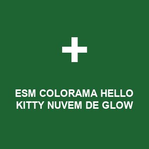 ESM COLORAMA HELLO KITTY NUVEM DE GLOW