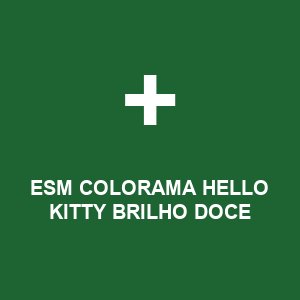 ESM COLORAMA HELLO KITTY BRILHO DOCE