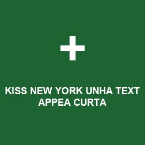 KISS NEW YORK UNHA TEXT APPEA CURTA