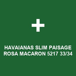HAVAIANAS SLIM PAISAGE ROSA MACARON 5217 33/34