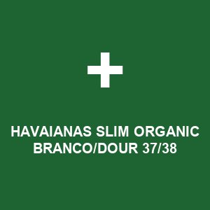 HAVAIANAS SLIM ORGANIC BRANCO/DOUR 37/38