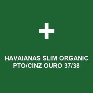 HAVAIANAS SLIM ORGANIC PTO/CINZ OURO 37/38