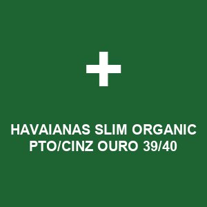HAVAIANAS SLIM ORGANIC PTO/CINZ OURO 39/40