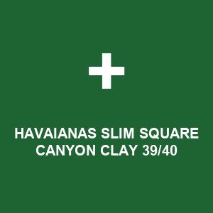 HAVAIANAS SLIM SQUARE CANYON CLAY 39/40