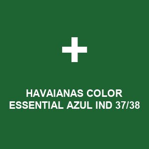 HAVAIANAS COLOR ESSENTIAL AZUL IND 37/38