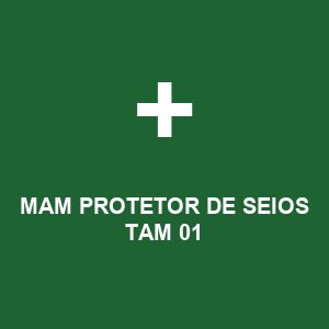 MAM PROTETOR DE SEIOS TAM 01