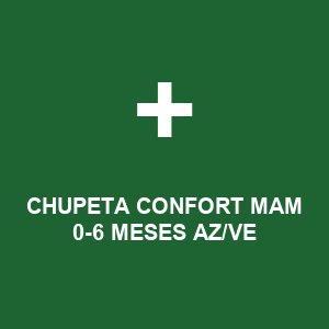 CHUPETA CONFORT MAM 0-6 MESES AZ/VE